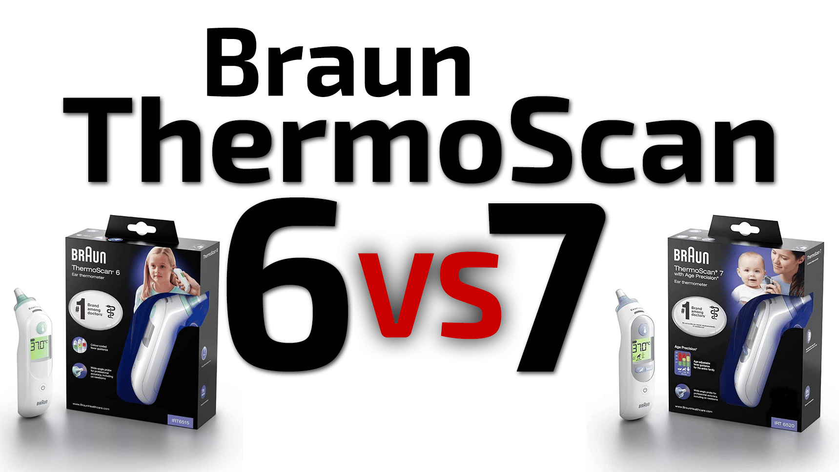 Braun ThermoScan 6 vs 7 im Vergleich